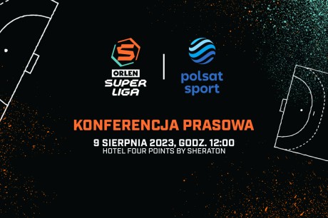 Konferencja prasowa ORLEN Superligi oraz Telewizji Polsat
