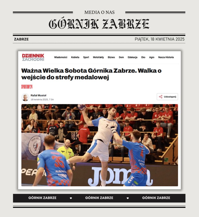 DZIENNIK ZACHODNI: Ważna Wielka Sobota Górnika Zabrze. Walka o wejście do strefy medalowej